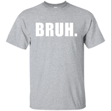 BRUH T-Shirt