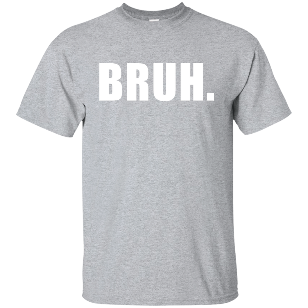 BRUH T-Shirt