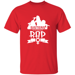 Sisters in the  name of RAP T-Shirt