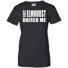 EAST ELMHURST RAISED ME Ladies' 100% Cotton T-Shirt