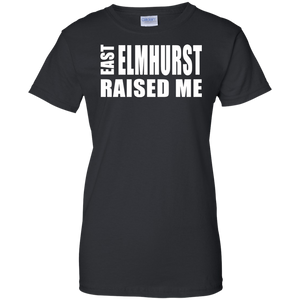 EAST ELMHURST RAISED ME Ladies' 100% Cotton T-Shirt