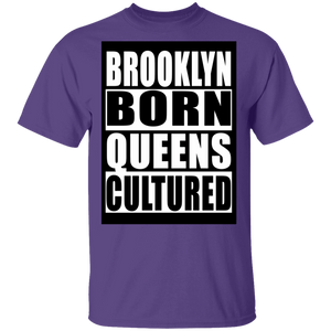 Brooklyn Born Queens Cultured T-Shirt