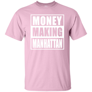 MONEY MAKING MANHATTAN T-Shirt