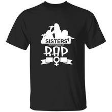 Sisters in the  name of RAP T-Shirt