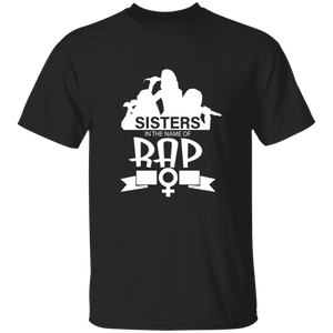 Sisters in the  name of RAP T-Shirt