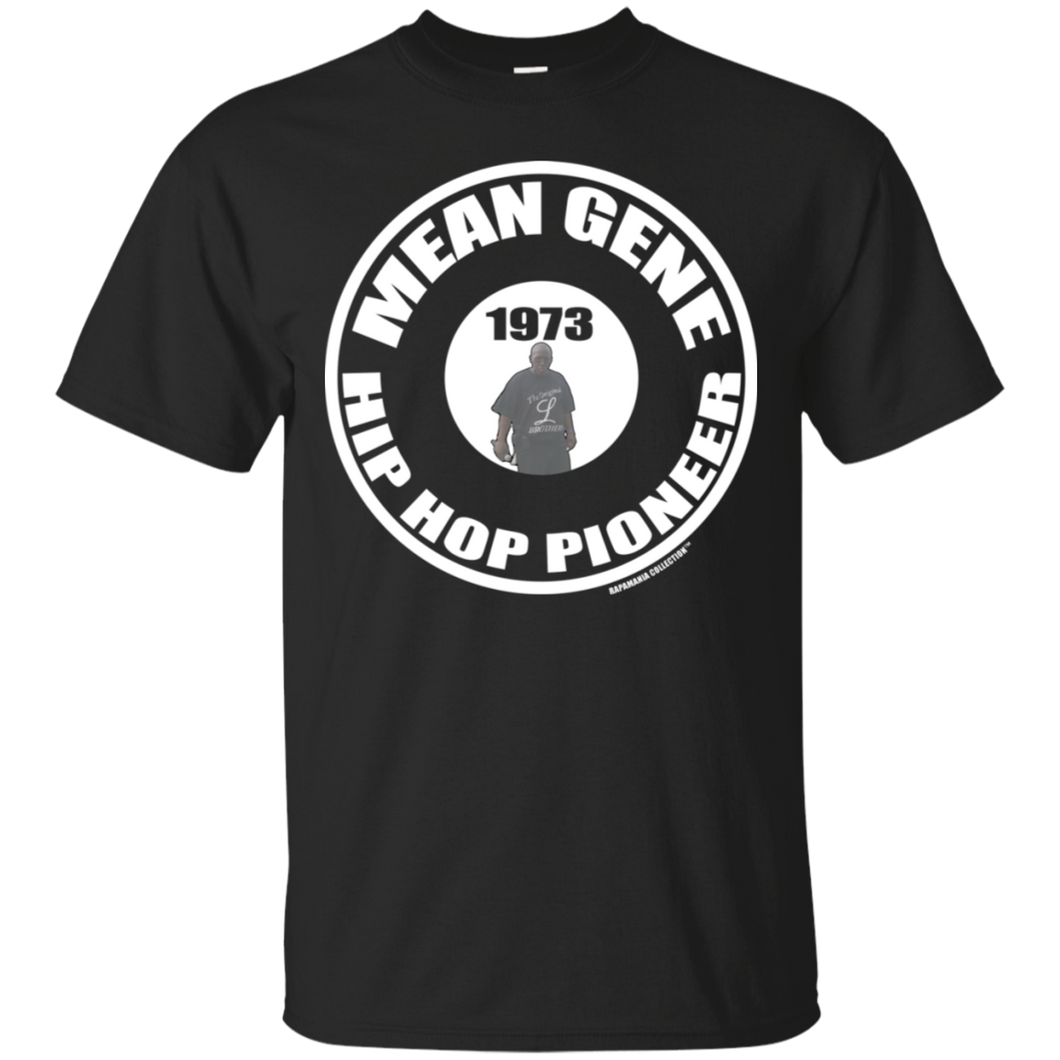 MEAN GENE HIP HOP PIONEER (Rapamania Collection) T-Shirt