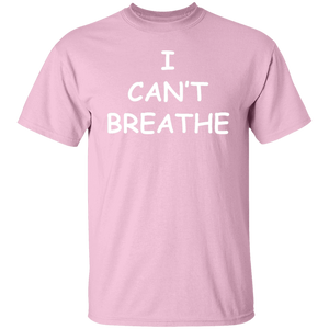 I Can't Breathe T-Shirt
