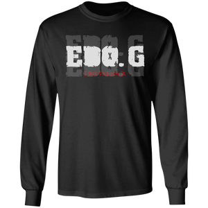 EDO. G (I GOT TO HAVE IT) Ultra Cotton T-Shirt