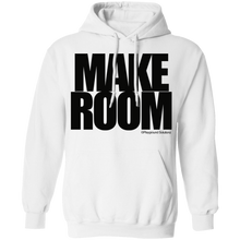 MAKE ROOM Pullover Hoodie