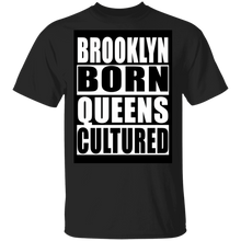 Brooklyn Born Queens Cultured T-Shirt