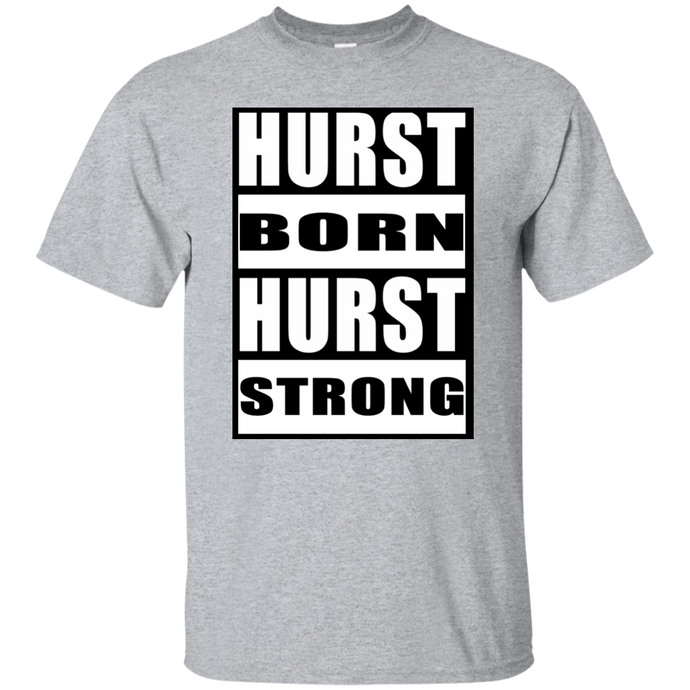 HURST BORN HURST STRONG T-Shirt