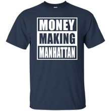 MONEY MAKING MANHATTAN T-Shirt