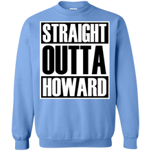 STRAIGHT OUTTA HOWARD Sweatshirt  8 oz.