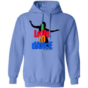 I LOVE TO DANCE Pullover Hoodie