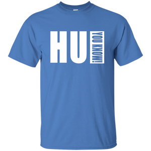 HU YOU KNOW! T-Shirt