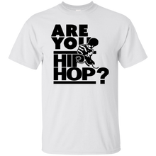 ARE YOU HIP HOP? T-Shirt