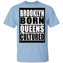 Brooklyn Born Queens Cultured T-Shirt
