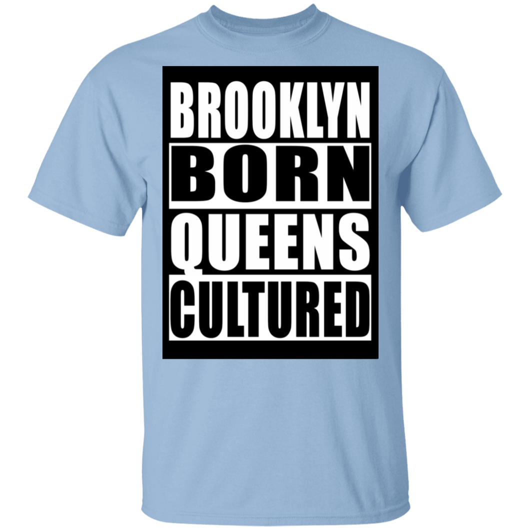 Brooklyn Born Queens Cultured T-Shirt