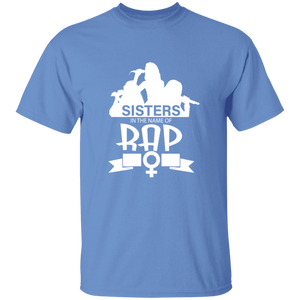 Sisters in the  name of RAP T-Shirt