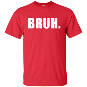BRUH T-Shirt