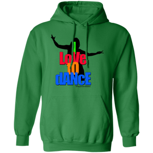 I LOVE TO DANCE Pullover Hoodie