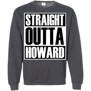 STRAIGHT OUTTA HOWARD Sweatshirt  8 oz.