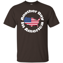 ANOTHER DAY IN AMERICA T-Shirt