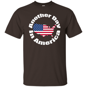 ANOTHER DAY IN AMERICA T-Shirt