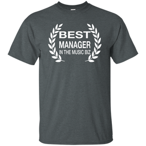 BEST MANAGER IN THE MUSIC BIZ T-Shirt