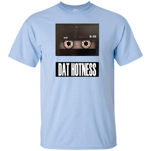 DAT HOTNESS T-Shirt