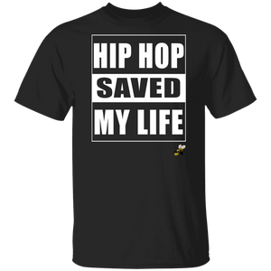 HIP HOP SAVED MY LIFE (Busy Bee Collection) oz. T-Shirt