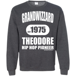 GRANDWIZZARD THEODORE  (Rapamania Collection) Sweatshirt  8 oz.