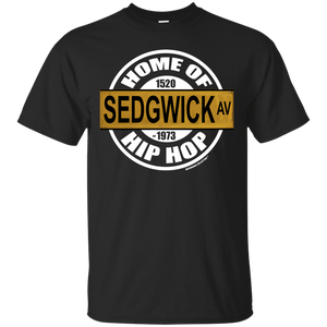 SEDGWICK AV HOME OF HIP HOP classic 1970s street sign (Rapamania Collection) T-Shirt