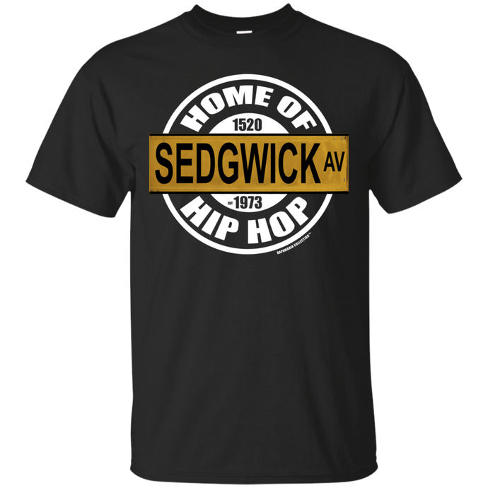 SEDGWICK AV HOME OF HIP HOP classic 1970s street sign (Rapamania Collection) T-Shirt