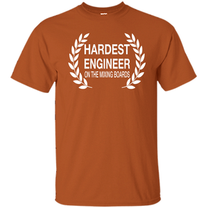 HARDEST ENGINEER ON THE MIXING BOARDS T-Shirt