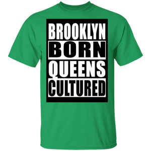 Brooklyn Born Queens Cultured T-Shirt