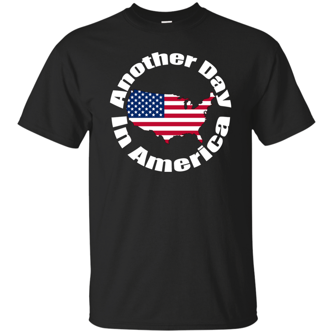 ANOTHER DAY IN AMERICA T-Shirt