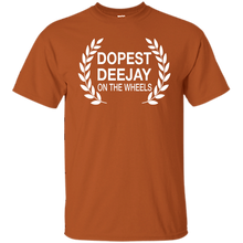 DOPEST DJ ON THE WHEELS T-Shirt