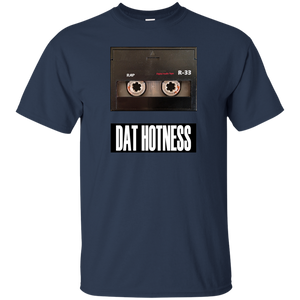 DAT HOTNESS T-Shirt