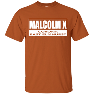 MALCOLM X CORONA EAST ELMHURST T-Shirt