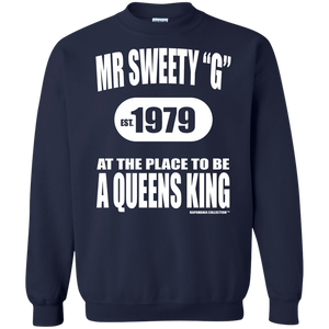 SWEETY "G" A QUEENS KING  (Rapamania Collection) Sweat Shirt