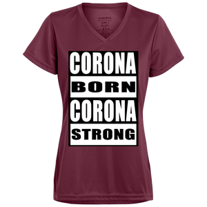 Corona Born Corona Strong   Ladies' Wicking T-Shirt