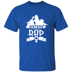 Sisters in the  name of RAP T-Shirt