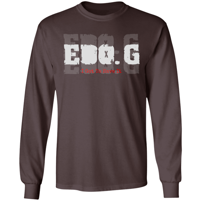 EDO. G (I GOT TO HAVE IT) Ultra Cotton T-Shirt