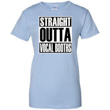 STRAIGHT OUTTA VOCAL BOOTHS Ladies' 100% Cotton T-Shirt