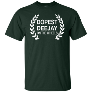 DOPEST DJ ON THE WHEELS T-Shirt
