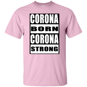CORONA BORN CORONA STRONG T-Shirt