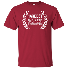HARDEST ENGINEER ON THE MIXING BOARDS T-Shirt