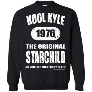 KOOL KYLE THE ORIGINAL STARCHILD 1976 (Rapamania Collection) Sweatshirt  8 oz.