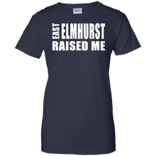 EAST ELMHURST RAISED ME Ladies' 100% Cotton T-Shirt